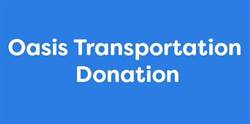 Oasis Transportation Donation